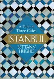 Istanbul (Hughes, Bettany)