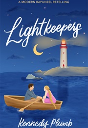 Lightkeepers (A Modern Rapunzel Retelling) (Kennedy Plub)