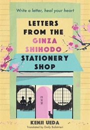 Letters From the Ginza Shihodo Stationery Shop (Kenji Ueda)