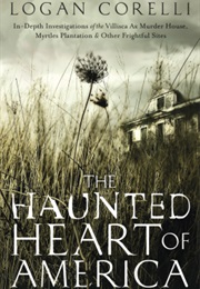 The Haunted Heart of America (Logan Corelli)