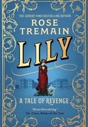 Lily (Rose Tremain)