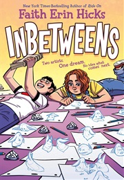 Inbetweens (Faith Erin Hicks)