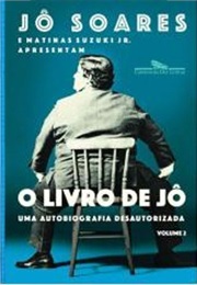 O Livro De Jô Uma Autobiografia Desautorizada # 2 (Jô Soares)