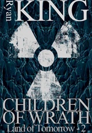 Children of Wrath (Ryan King)