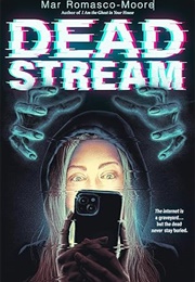 Deadstream (Mar Romasco-Moore)