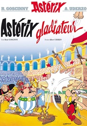 Asterix Gladiateur (Rene Goscinny, Albert Uderzo)
