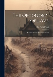 The Oeconomy of Love (John Armstrong)