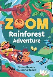 Zoom Rainforest Adventure (Susan Hayes & Susanna Rumiz)