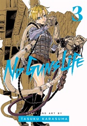 No Gun's Life Volume 3 (Tasuku Karasuma)