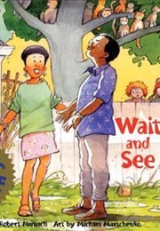 Wait and See (Robert Munsch)