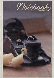 Notebook: Block Plane Blade Elegant Composition Book Journal Diary for Men, Women, Teen & Kids Vinta (Molly Elodie Rose)