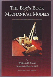 The Boy's Book of Mechanical Models (William B. Stout)