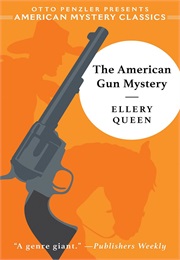 The American Gun Mystery (Ellery Queen)