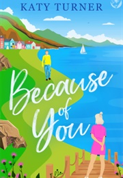 Beacause of You (Katherine Turner)