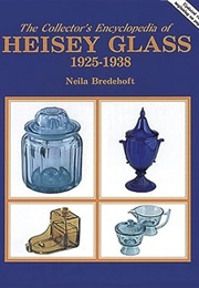 Collector's Encyclopedia of Heisey Glass 1925-1938/With Price Guide (Neila Bredehoft)