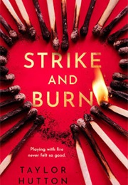 Strike and Burn (Taylor Hutton)