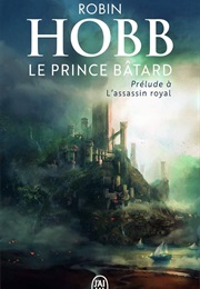Le Prince Bâtard (Robin Hobb)