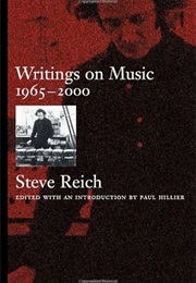 Writings on Music, 1965-2000 (Steve Reich)