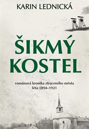 Šikmý Kostel: Románová Kronika Ztraceného Města (Karin Lednická)