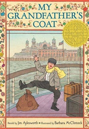My Grandfather's Coat (Jim Aylesworth/Barbara McClintock)