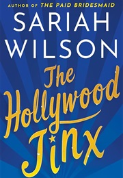 The Hollywood Jinx (Sariah Wilson)