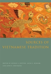 Sources of Vietnamese Tradition (George E Dutton, Jayne S Werner, John K Whitmore)