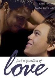 Just a Question of Love (2000)