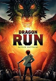 Dragon Run (Patrick Matthews)