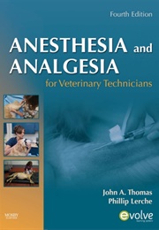 Anesthesia and Analgesia for Veterinary Technicians (Thomas)