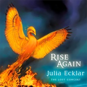 Julia Ecklar - Rise Again (The Lost Concert) (Live)