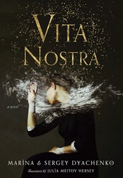 Vita Nostra (Marina & Sergey Dyachenko)