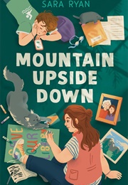 Mountain Upside Down (Sara Ryan)