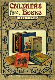 Collector's Guide to Children's Books, 1850 to 1950: Identification & Values (Diane McClure Jones)