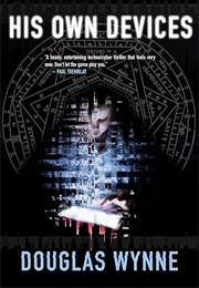 His Own Devices (Douglas Wynne)