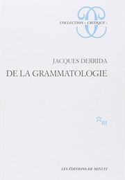 De La Grammatologie (Jacques Derrida)