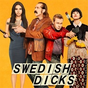 Swedish Dicks (2016-18)