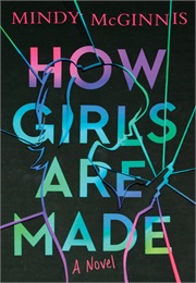 How Girls Are Made (Mindy McGinnis)