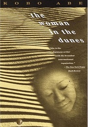 The Woman in the Dunes (Kobo Abe)