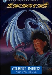 The White Dragon of Sharnu (Gilbert Morris)