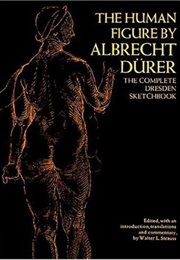 The Human Figure: The Complete Dresden Sketchbook (Albrecht Durer)