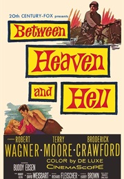 Between Heaven and Hell - Hugo Friedhofer (1956)