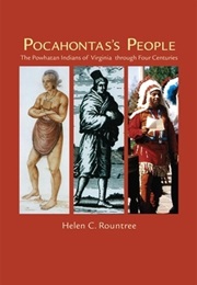 Pocahontas's People: The Powhatan Indians of Virginia Through Four Centuries (Helen C Rountree)