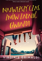Najwyższy Czas Znów Zapalić Gwiazdy (Virginie Grimaldi)