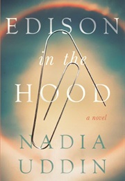 Edison in the Hood (Nadia Uddin)