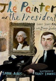 The Painter and the President (Sarah Albee)