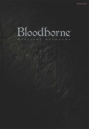 Bloodborne Official Art Works (Daisuke Kihara)