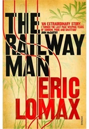 The Railway Man (Lomax, Eric)