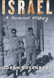 Israel: A Personal History (Göran Rosenberg)