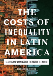 The Costs of Inequality in Latin America (Diego Sanchez-Ancochea)