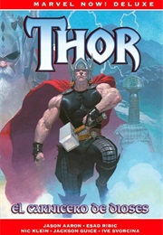 Thor. El Carnicero De Dioses (Jason Aaron)